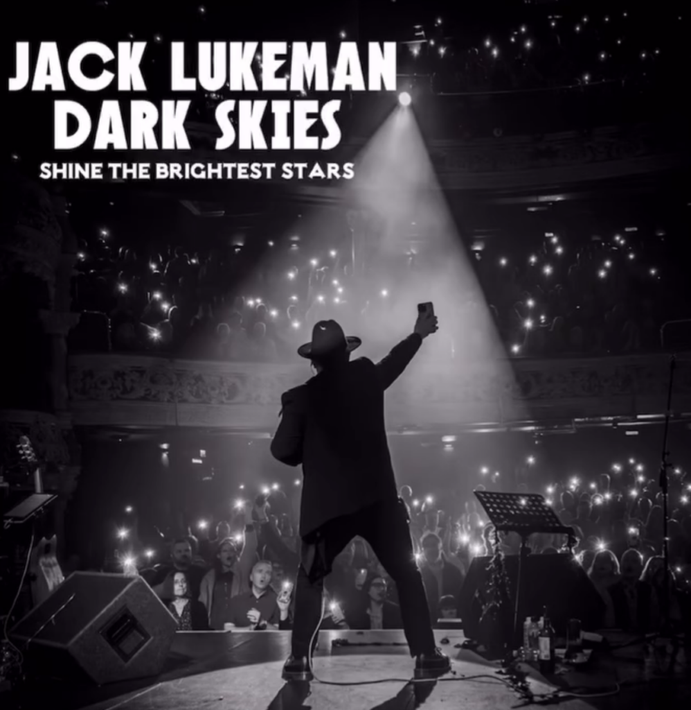 Jack L dark skies shine the brightest stars